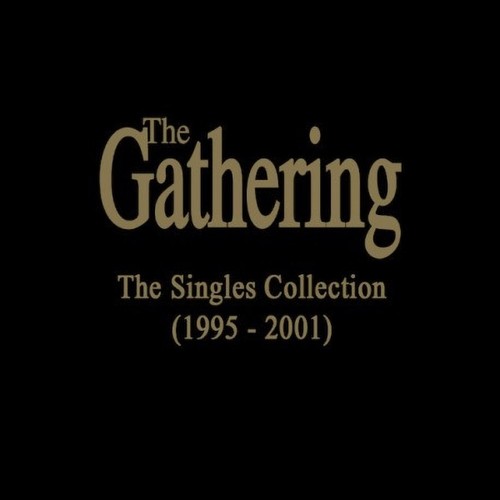 The gathering singles - –,