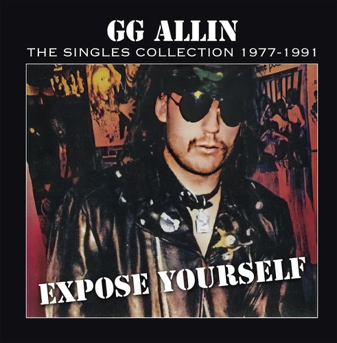Allin expose yourself - allin, yourself: