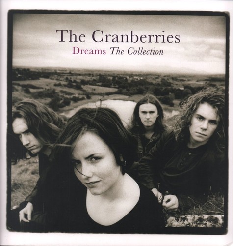 Cranberries dreams the - cranberries,